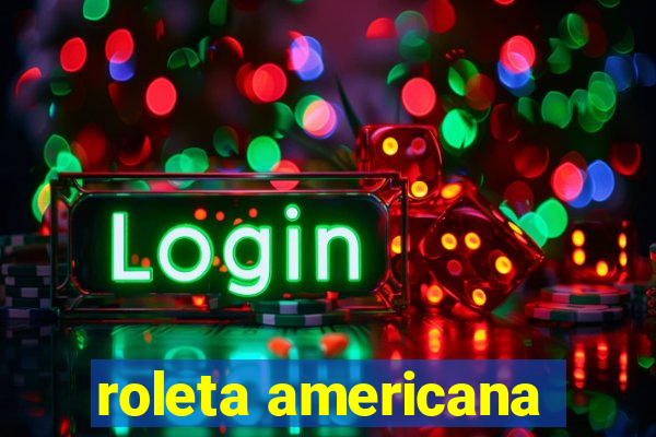 roleta americana